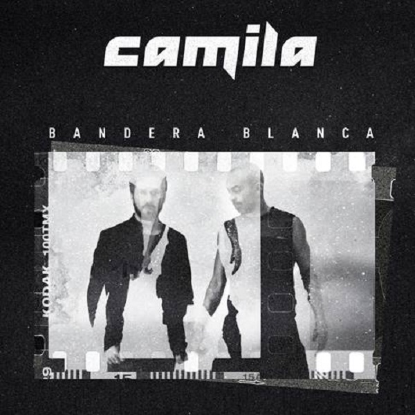 -“Bandera Blanca”: nuevo sencillo promocional de Camila, con el que siguen festejando 15 años de impecable trayectoria.
