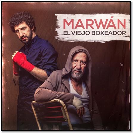 -Marwán promueve su nuevo disco “El Viejo Boxeador”. Se declara “un cantante mexicano nacido en España”.