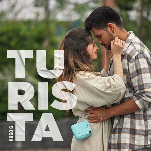 -“Turista” es el nuevo sencillo de Hugo G.