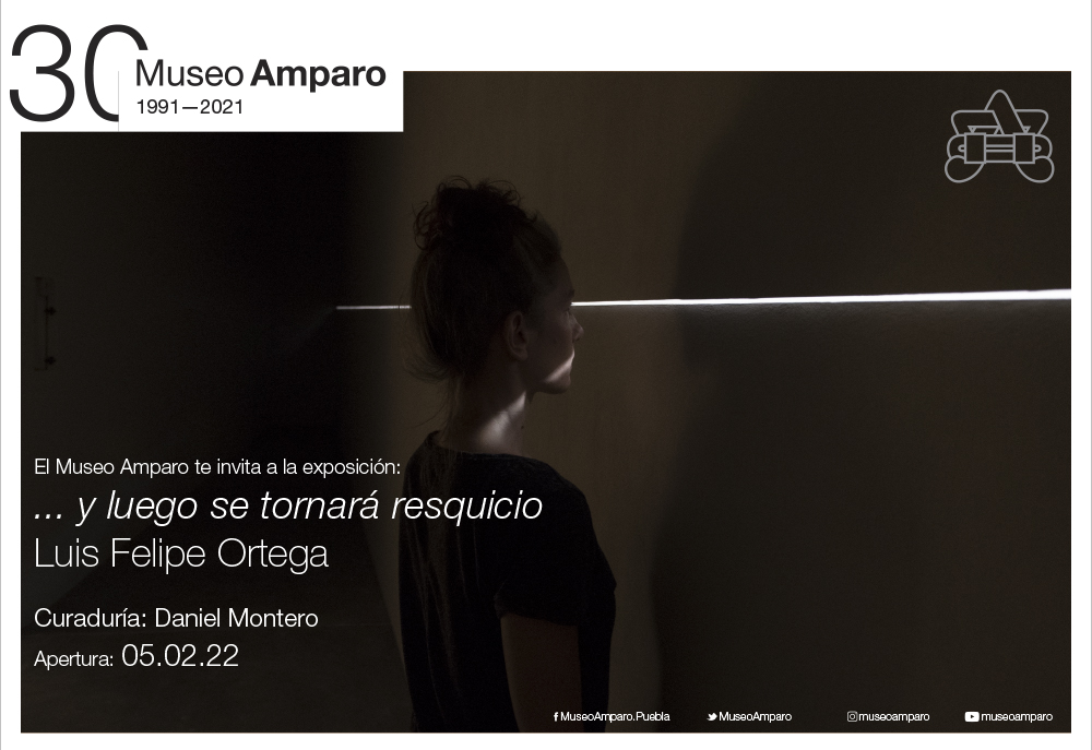 Museo Amparo invita. . . . Y luego se tomará resquicio