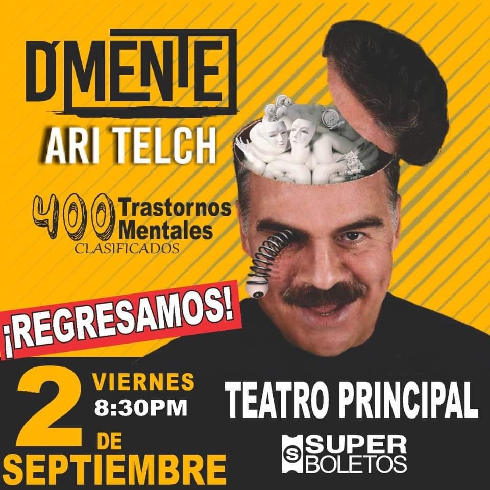 Ari Telch regresa Puebla con su extraordinario monólogo “D’Mente”