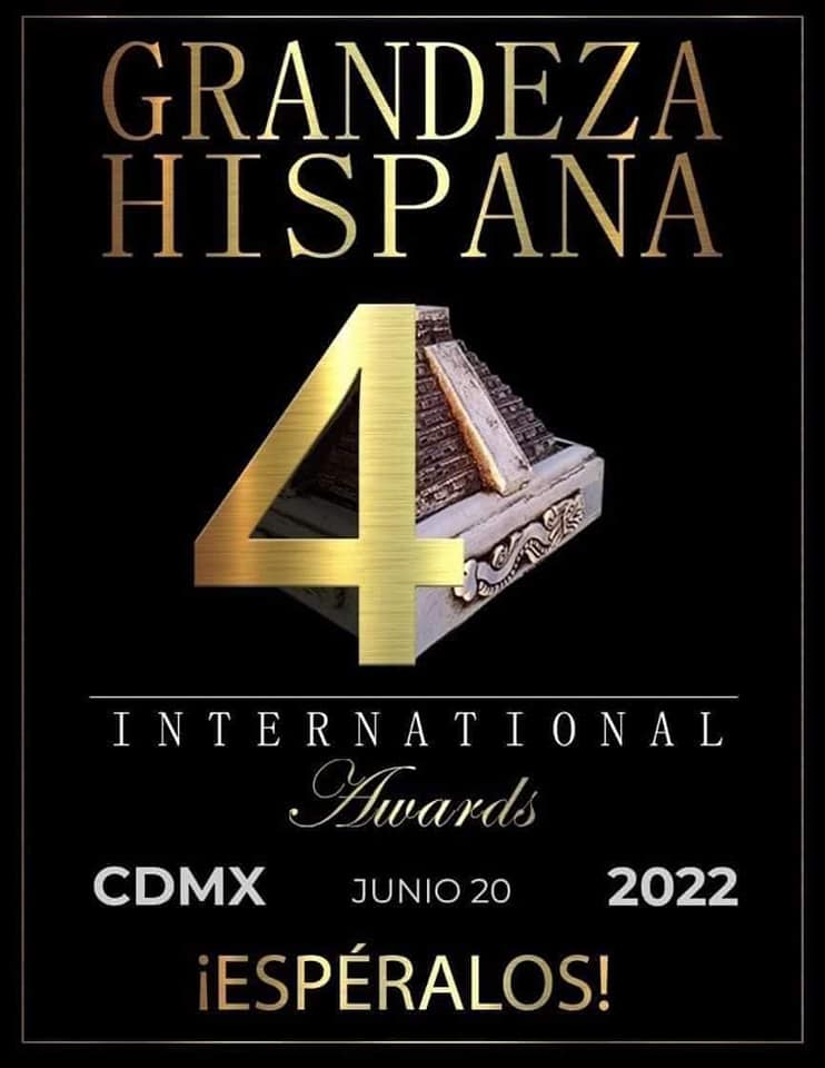 Se realizará la 4ª entrega de premios “Grandeza Hispana Intenational Awards»