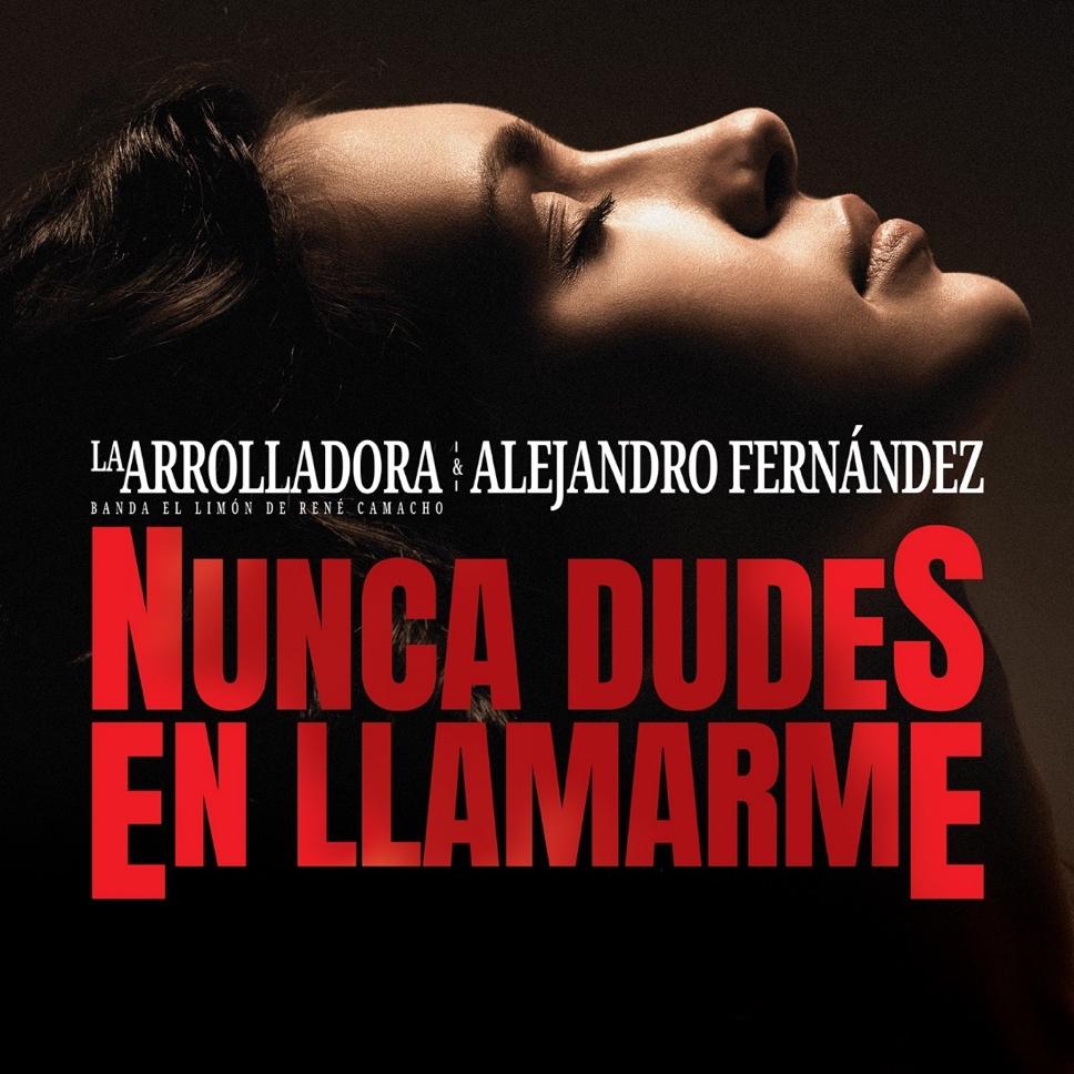 La Arrolladora Banda El Limón de René Camacho lanzó “Nunca dudes en llamarme” con Alejandro Fernández