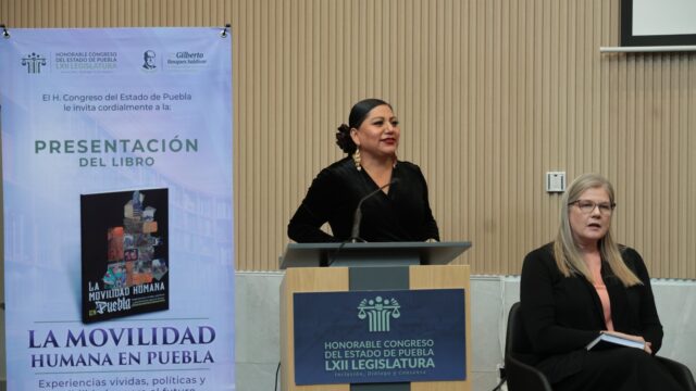 Presentan en el Congreso el libro “La movilidad humana en Puebla: experiencias vividas, políticas y posibilidades para el futuro”